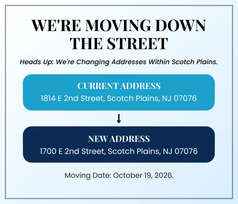 We’re Moving Down the Street | New Address in Scotch Plains, NJ
